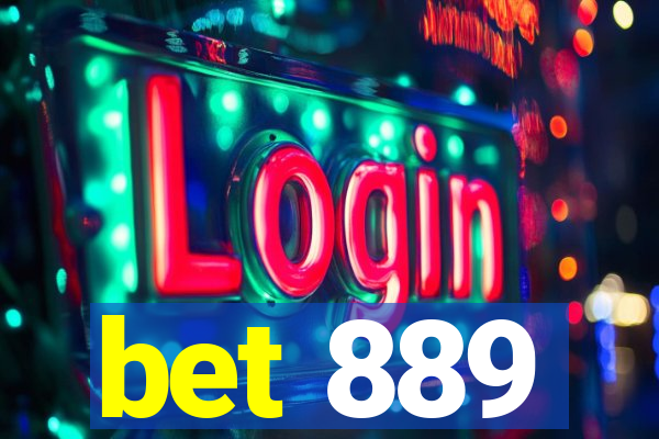 bet 889